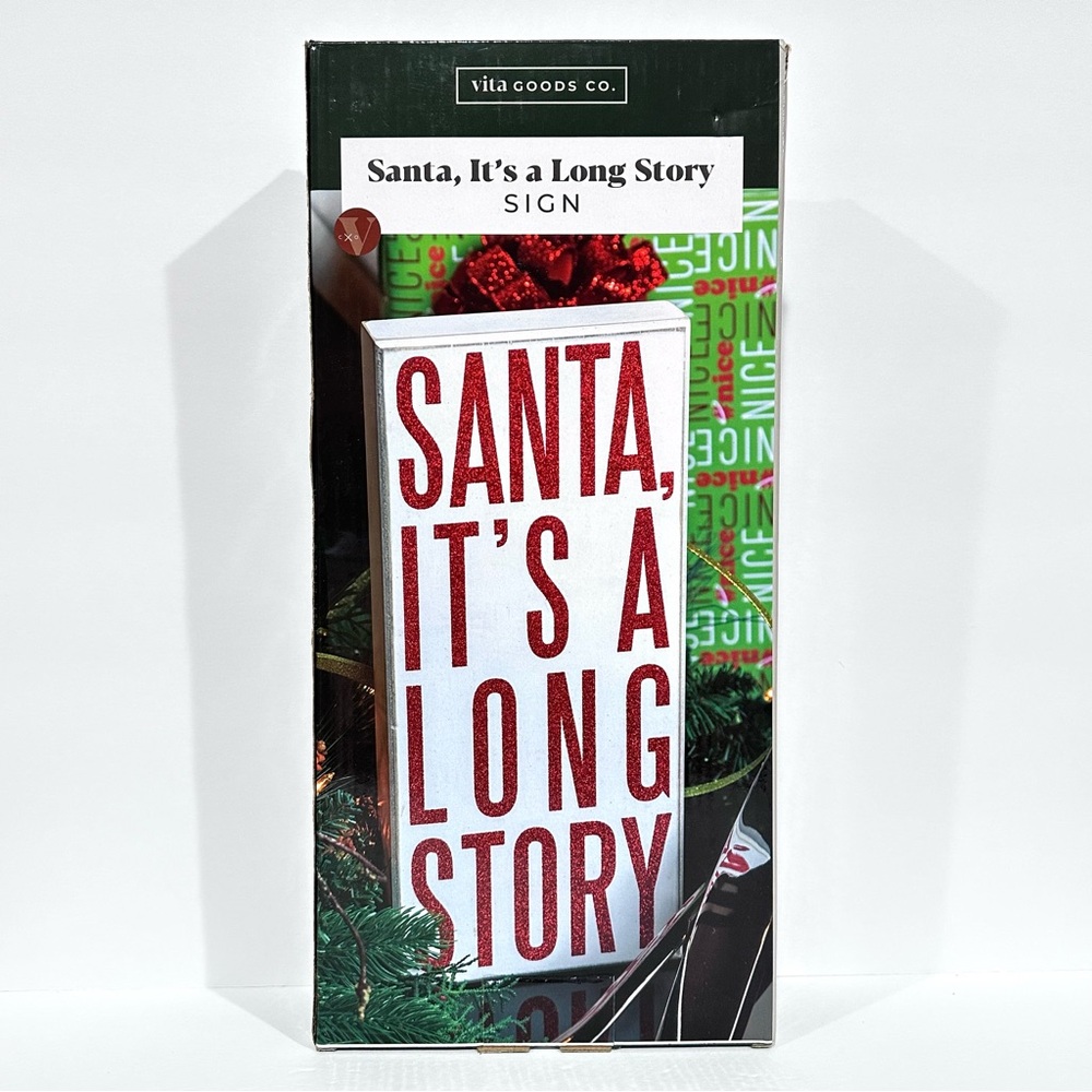 Santa, It’s A Long Story Decorative Sign